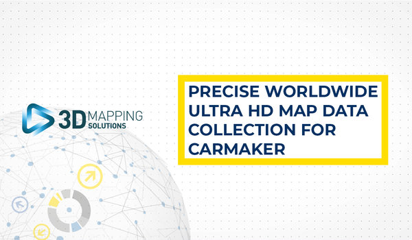 Precise Worldwide Ultra HD Map Data Collection for Carmaker as Basis for Virtual Testing and Simulation