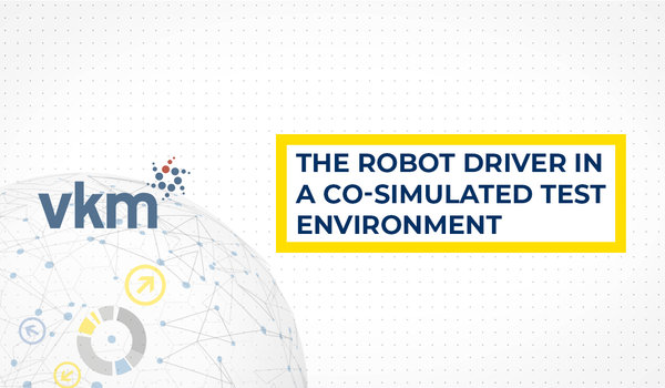 The Robot Driver in a Co-Simulated Test Environment: Supporting Integrated Development Processes in the Field of Real Driving Emissions