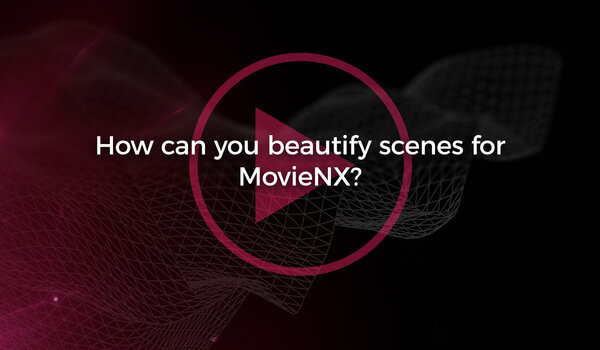 How can you beautify scenes for MovieNX?